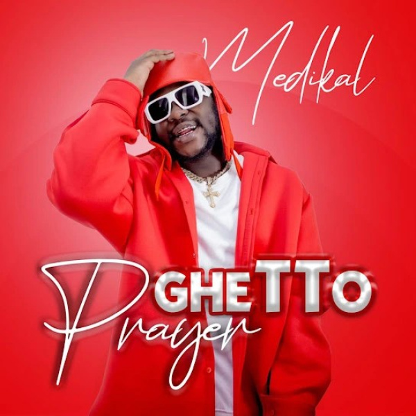 Medikal-Ghetto Prayer cover art