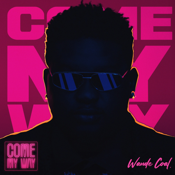 Wande Coal-Come My Way cover art