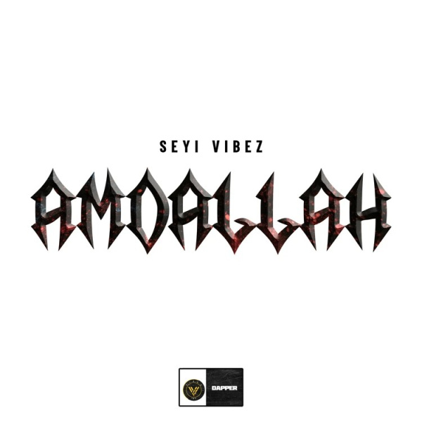 Seyi Vibez-Amdallah cover art