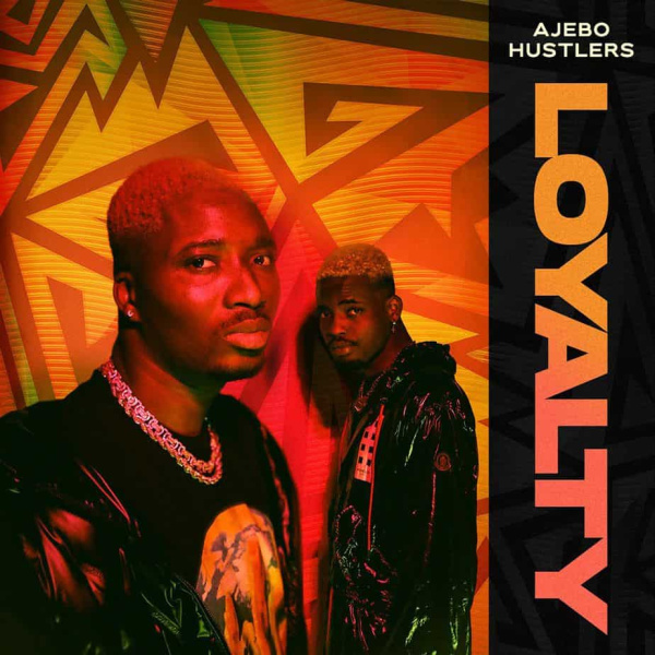 Ajebo Hustlers-Loyalty cover art