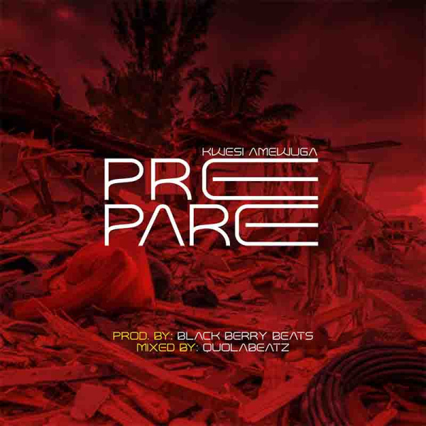 Kwesi Amewuga-Prepare cover art