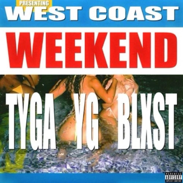 Tyga , YG-West Coast Weekend cover art