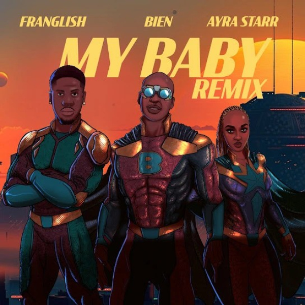 Bien, Franglish , Ayra Starr-My Baby (Remix) cover art