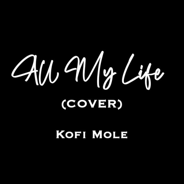 Kofi Mole-All My Life (Lil Durk Cover) cover art