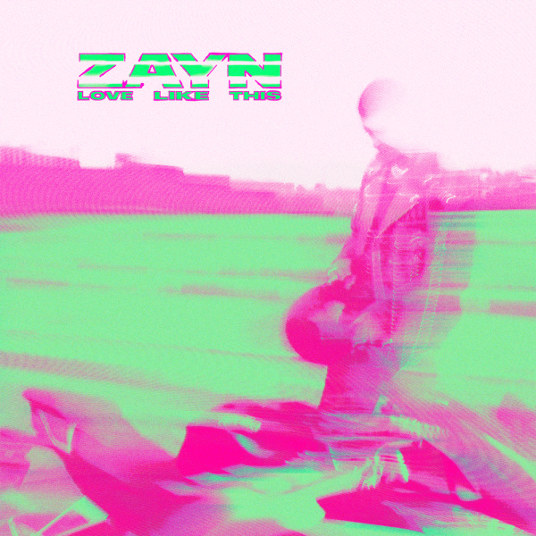 ZAYN-Love Like This cover art