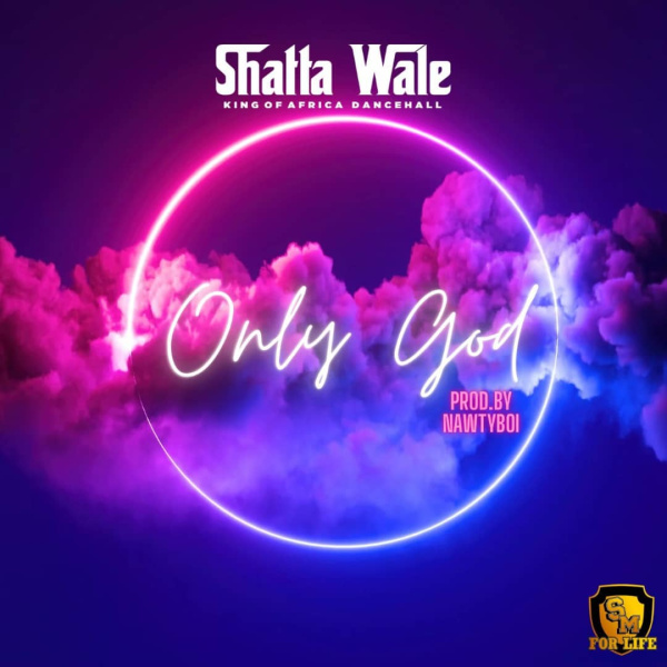 Shatta Wale-Only God cover art