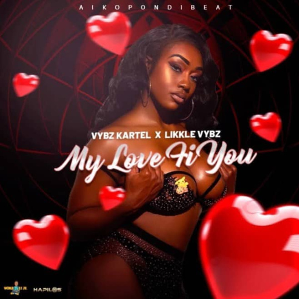 Vybz Kartel-My Love Fi You cover art