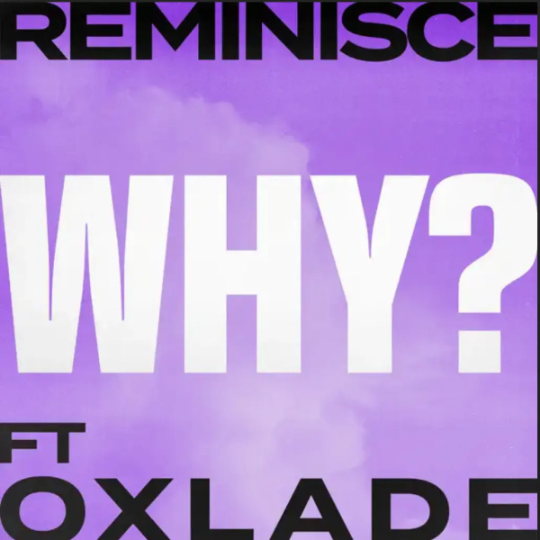 Reminisce-Why? cover art