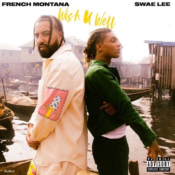 Swaa Lee , French Montana-Wish U Well (Extended) cover art