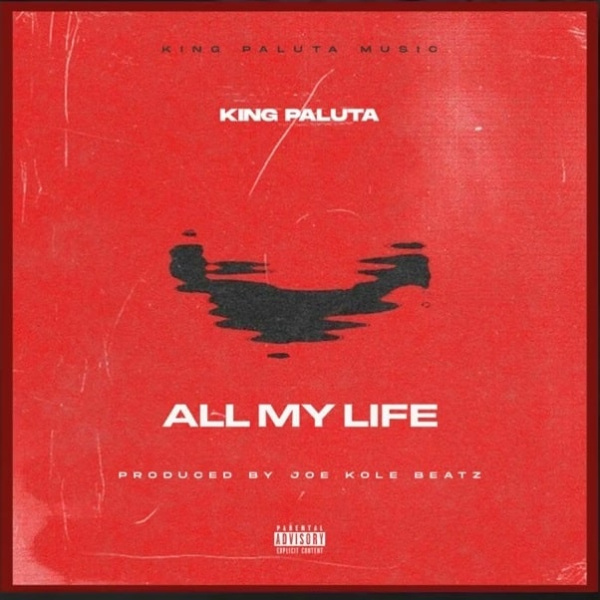 King Paluta-All My Life cover art