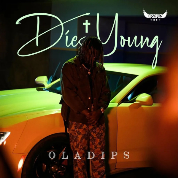 Oladips-Die Young cover art