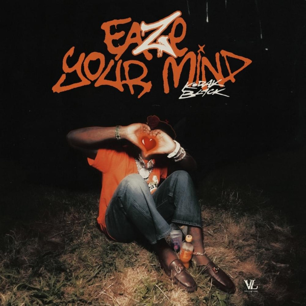 Kodak Black-Eaze Your Mind cover art