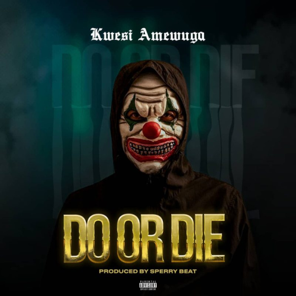 Kwesi Amewuga-Do Or Die cover art