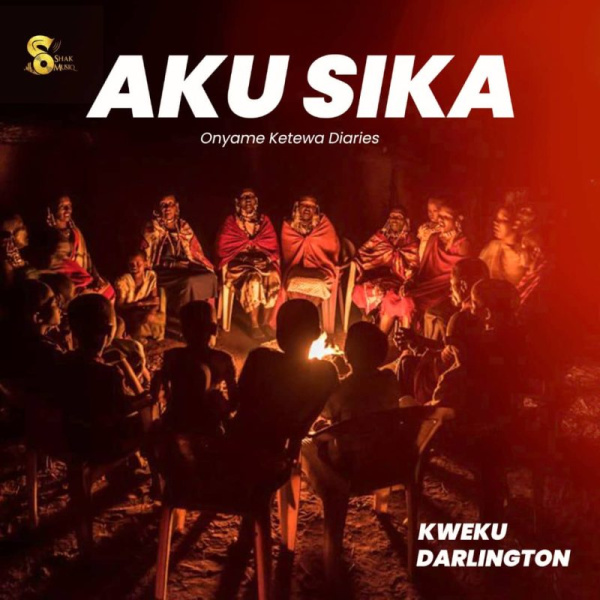 Kweku Darlington-Aku Sika (Onyame Ketewa Diaries) cover art