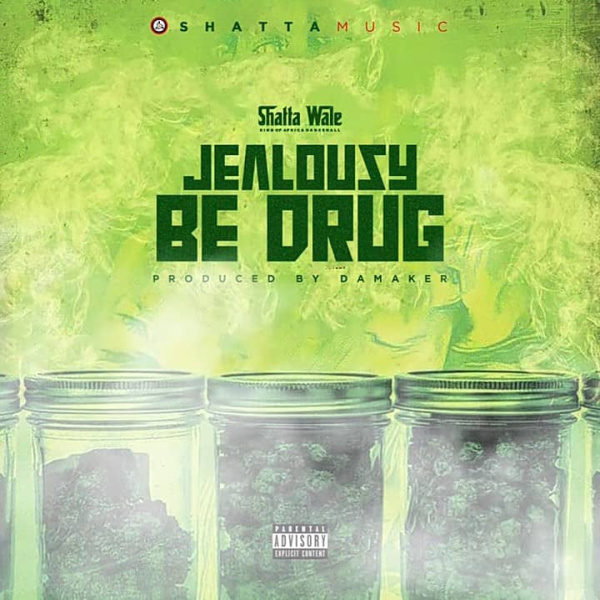 Shatta Wale-Jealousy Be Drug cover art