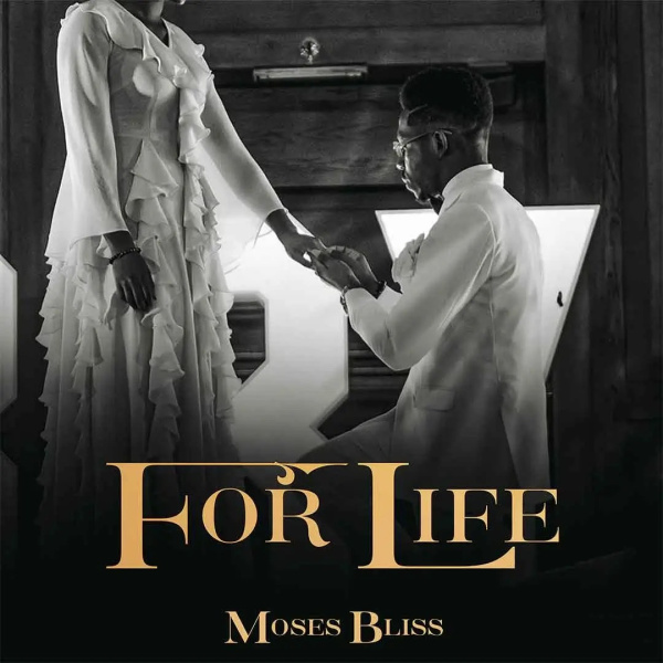 Moses Bliss-For Life cover art