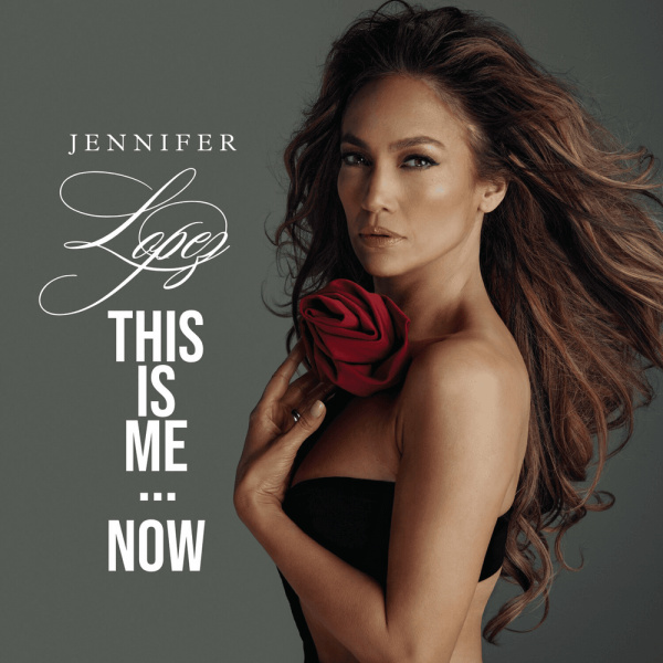 Jennifer Lopez-This Is Me...Now cover art