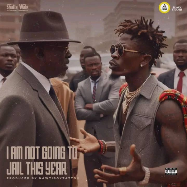 Shatta Wale-I Am Not Going To Jail This Year (IANGTJTY) cover art