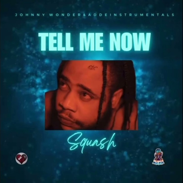 Squash-Tell Me Now cover art