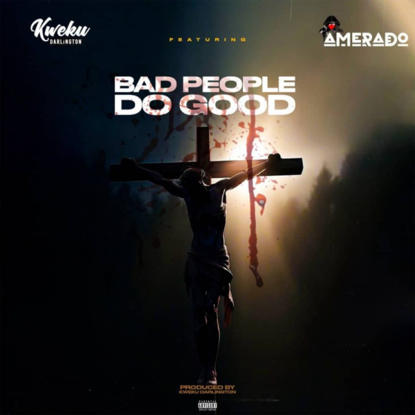 Kweku Darlington-Bad People Do Good cover art