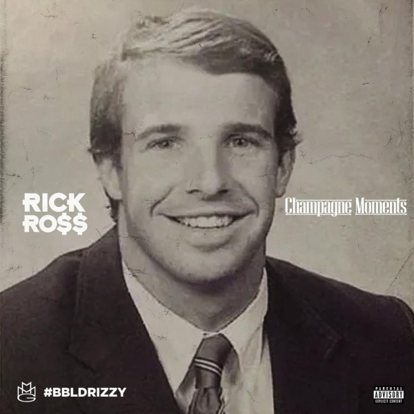 Rick Ross-Champagne Moments (Drake Diss) cover art