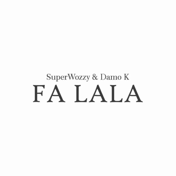 Superwozzy-Fa Lala cover art