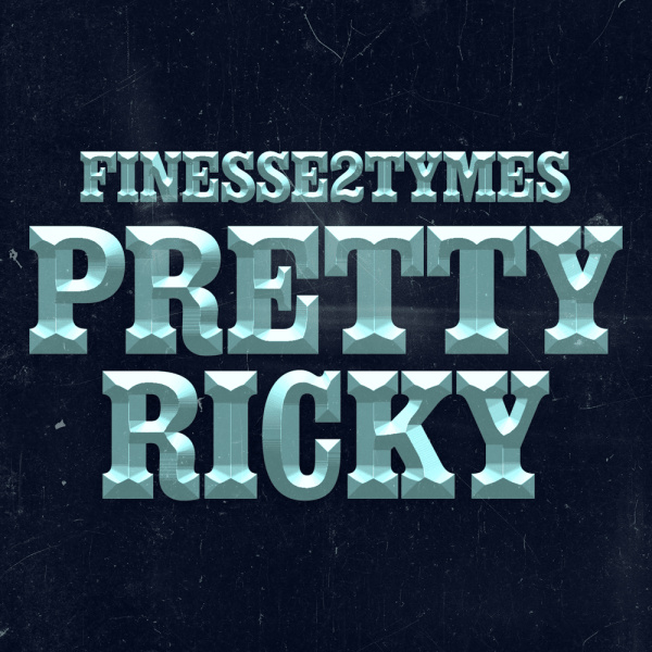 Finesse2tymes-Pretty Ricky cover art