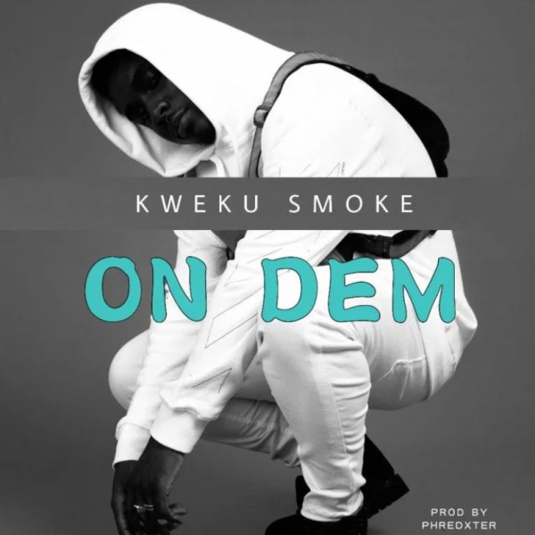 Kweku Smoke-On Dem cover art