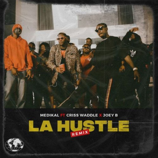 Medikal-La Hustle (Remix) cover art