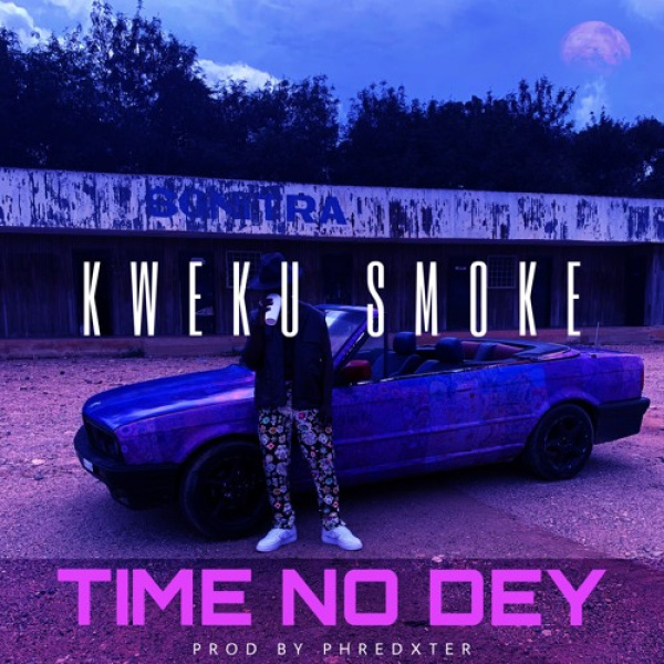 Kweku Smoke-Time No Dey cover art